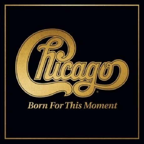 Chicago - Born for this moment (LP) - Velvet Music