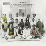 Shye Ben -tzur & Jonny Greenwood & The Rajasthan Express - Junjun (LP) - Velvet Music