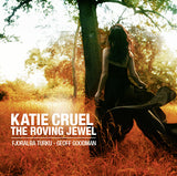 Katie Cruel (2) - The Roving Jewel (tweedehands CD) - Velvet Music