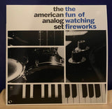 American Analog Set, The - The Fun Of Watching Fireworks (LP) - Velvet Music