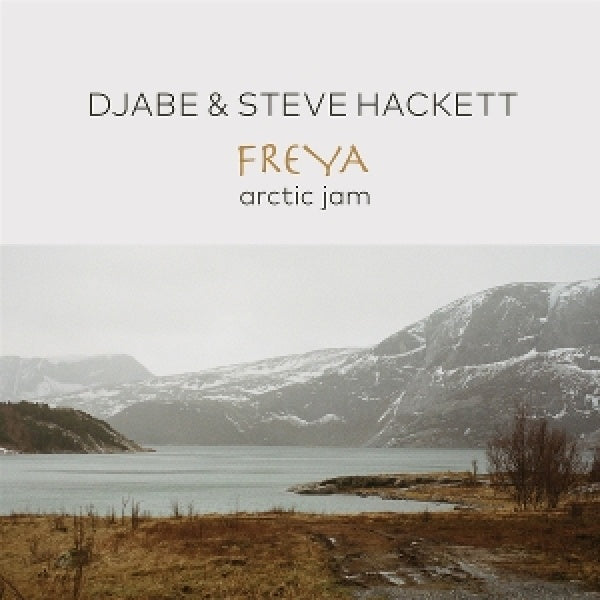 Djabe & Steve Hackett - Freya arctic jam (CD)