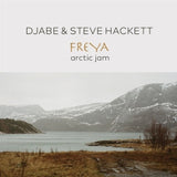 Djabe & Steve Hackett - Freya arctic jam (CD)