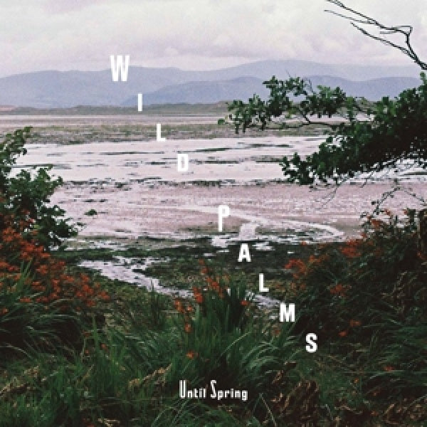 Wild Palms - Until spring' (CD)