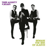 Thee Mighty Caesars - Beware the ides of march (LP)