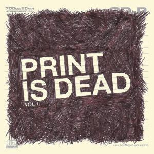 Your Codename Is Milo - Print is dead vol.1 (CD)