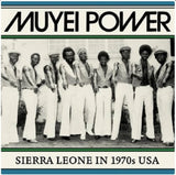Muyei Power - Sierra leone in 1970's usa (LP)