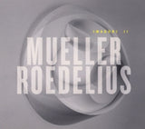 Mueller & Roedelius - Imagori ii (CD)