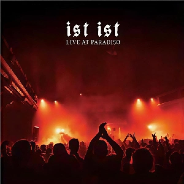 Ist Ist - Live at paradiso (CD) - Velvet Music