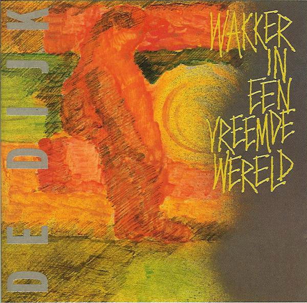 De Dijk - Wakker in een vreemde wereld (LP) - Velvet Music