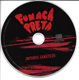 Fumaça Preta - Impuros Fanáticos (tweedehands CD) - Velvet Music
