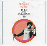 Ella Fitzgerald - The Moment Of Truth (Ella At The Coliseum) (CD) - Velvet Music