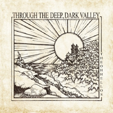 Oh Hellos - Through the deep, dark valley (LP) - Velvet Music