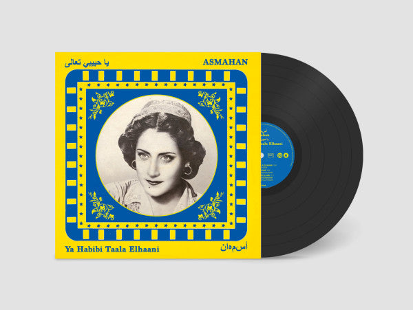 Asmahan - Ya Habibi Taala Elhaani (LP) - Velvet Music