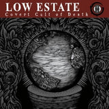 Low Estate - Covert cult of death (CD)