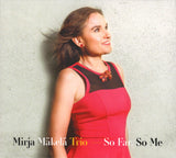 Mirja Mäkelä Trio - So Far, So Me (second-hand CD)