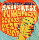 V/A (Various Artists) - World psychedelic classics 3 - love's a real thing (LP)