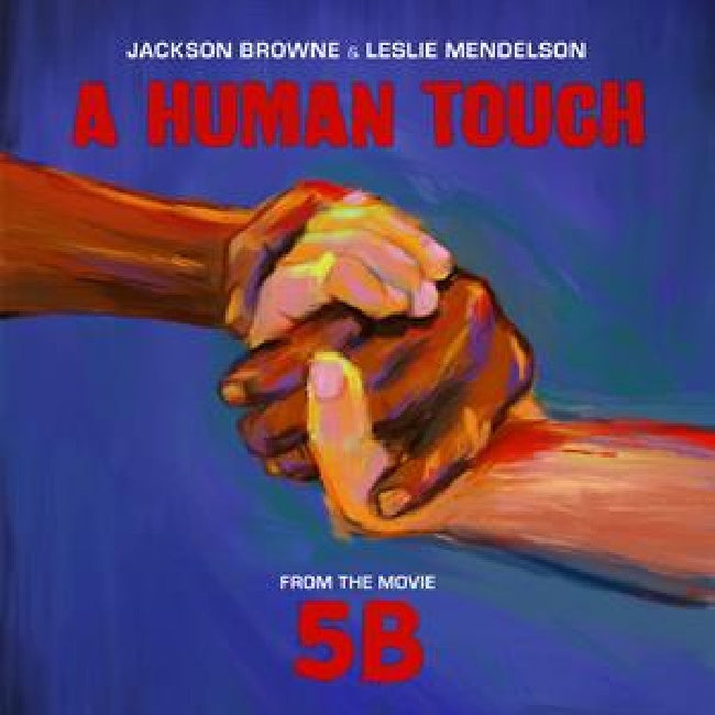 Jackson Browne & Leslie Mendel - A human touch (maxi 45 tours)