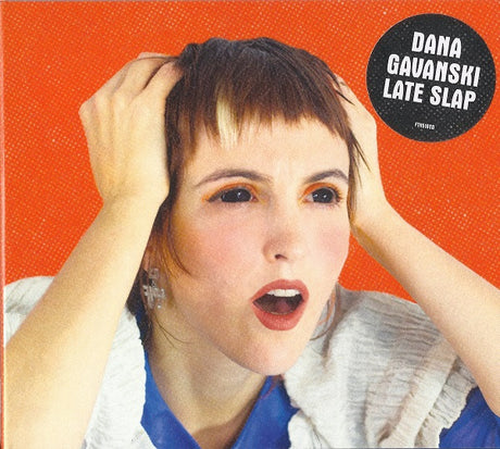 Dana Gavanski - Late Slap (CD)