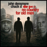 Chuck D & John Densmore - Do+pe + no country for old man (CD)