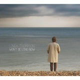Linda Thompson - Won't be long now (CD)