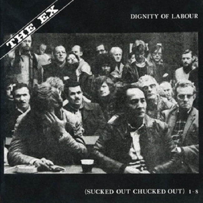The Ex - Dignity of labour (LP) - Velvet Music