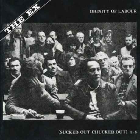 The Ex - Dignity of labour (LP) - Velvet Music