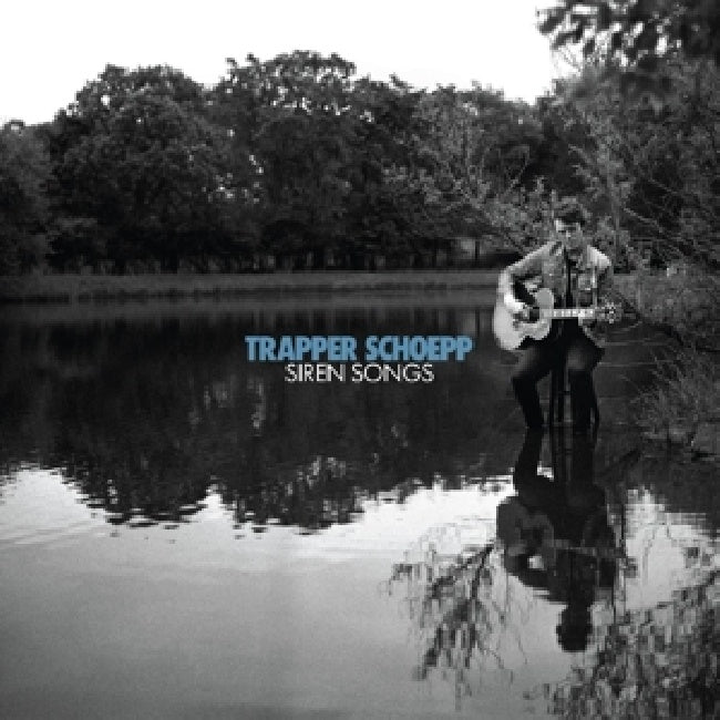 Trapper Schoepp - Siren songs (LP)