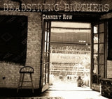 Deadstring Brothers - Cannery row (CD)