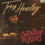 Trey Hensley - Can't outrun the blues (LP)