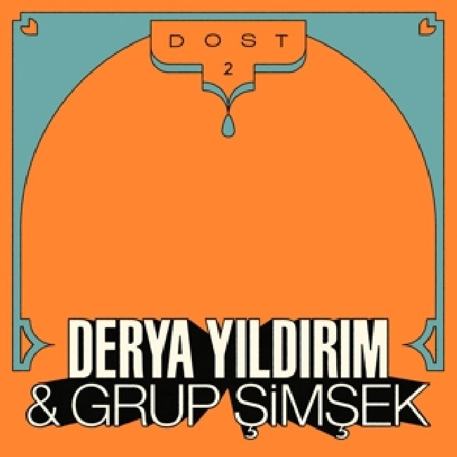 Derya Yildirim & Grup Simsek - Dost 2 (LP) - Velvet Music