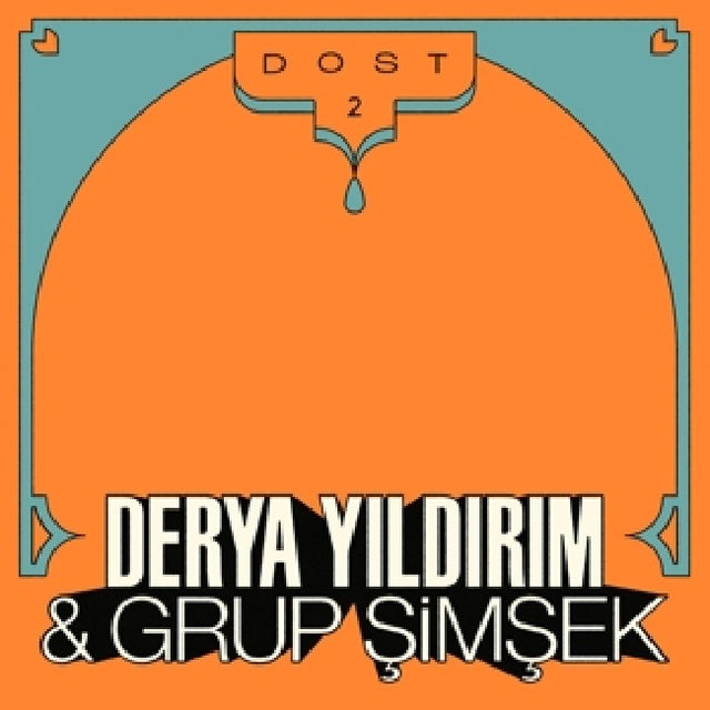 Derya Yildirim & Grup Simsek - Dost 2 (LP) - Velvet Music