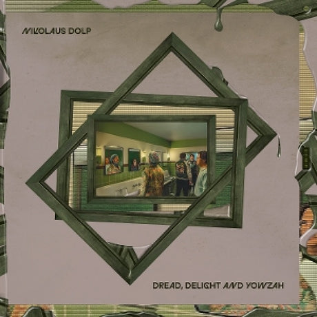 Nikolaus Dolp - Dread, delight and yowzah (CD)