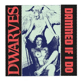 Dwarves - 7-damned if i do / the cougars (7-inch single)