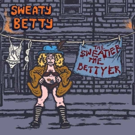 Sweaty Betty - The sweatier the bettyer (LP)