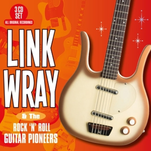Link Wray - And the rock 'n' roll guitar pioneers (CD)