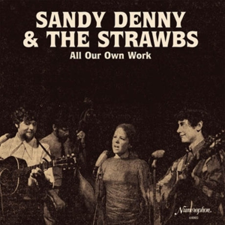 Sandy Denny & The Strawbs - All our own work (LP)