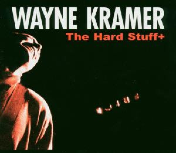 Wayne Kramer - Hard stuff (CD)