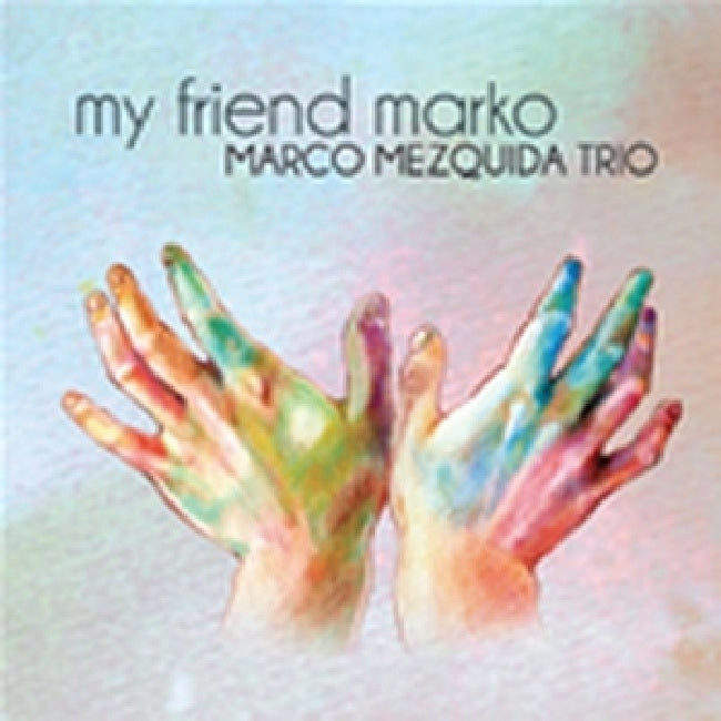 Marco Mezquida - My friend marko (CD) - Velvet Music