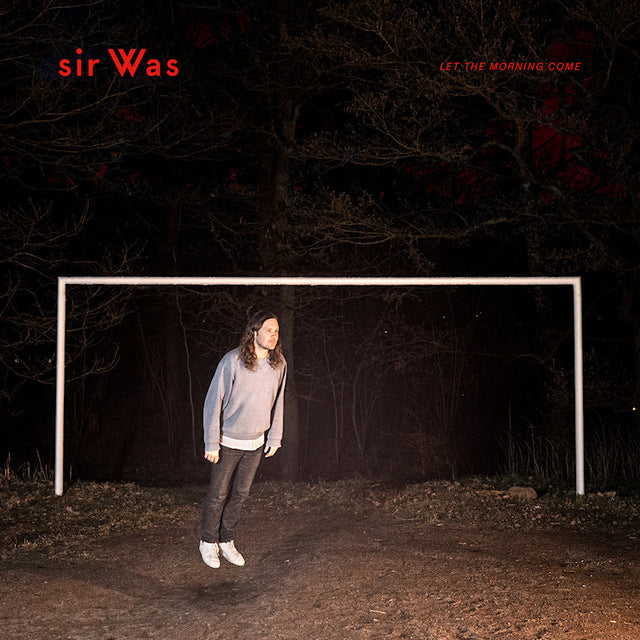 sir Was - Let the morning come (LP) - Velvet Music