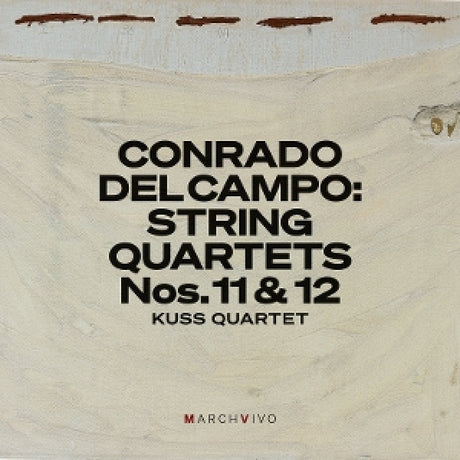 Kuss Quartet - Conrado del campo: string quartets nos. 11 & 12 (live at the fundacion juan march) (CD)