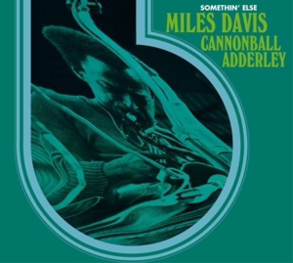 Miles Davis & Cannonball Adderley - Somethin' else (CD)