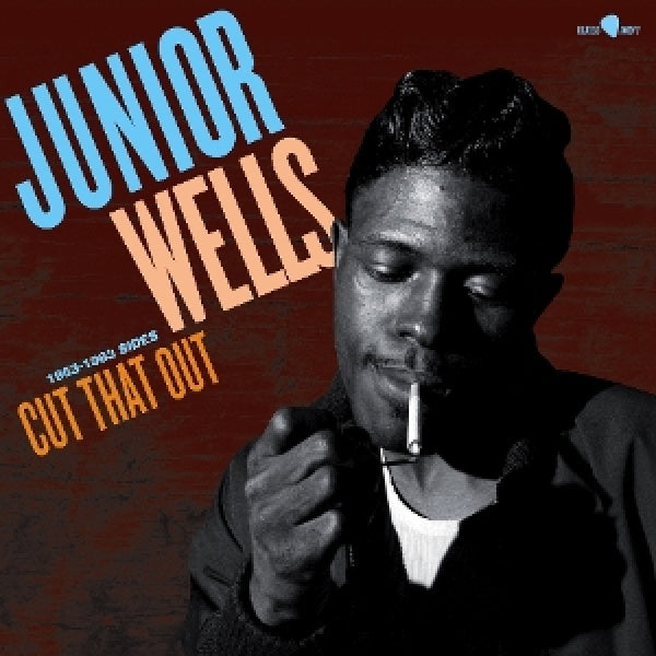 Junior Wells - Cut that out - 1953-1963 sides (LP)
