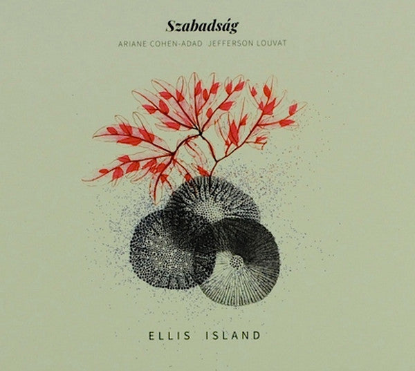 Szabadság, Ariane Cohen-Adad, Jefferson Louvat - Ellis Island (tweedehands CD) - Velvet Music