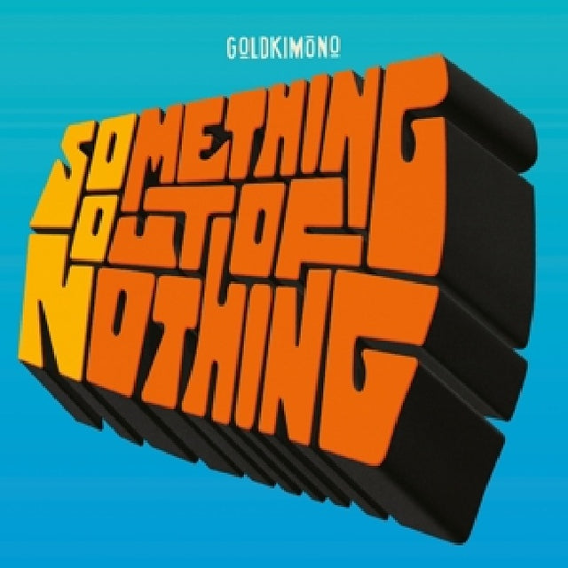 Goldkimono - Something out of nothing (LP) - Velvet Music