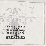 Charles Frail - Morning, it breathes (CD)