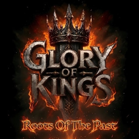 Glory Of Kings - Roots of the past (CD)