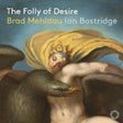Brad Mehldau - Folly of desire (CD) - Velvet Music