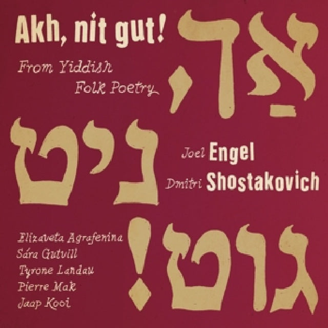 Agrafenina/gutvill/landau/mak/kooi - Akh nit gut! from yiddish folk poetry (CD) - Velvet Music