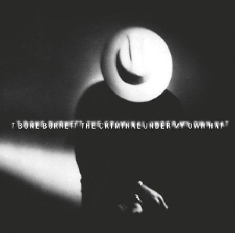 T Burnett -bone - Criminal under my hat (CD)