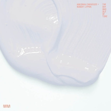 Robert Lippok & Anuschka Chkheidze - The sky was out of tune (LP)